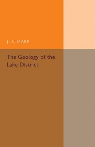 Carte Geology of the Lake District J. E. Marr