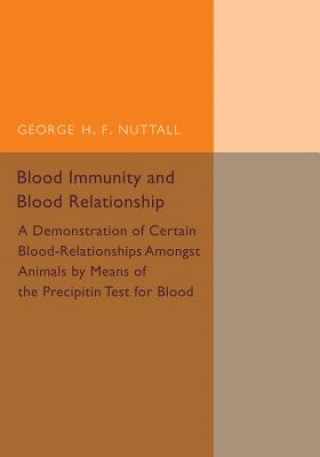 Kniha Blood Immunity and Blood Relationship George H. F. Nuttall