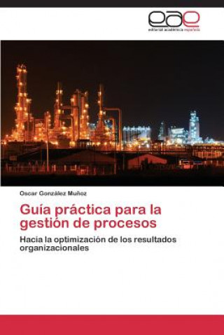 Carte Guia practica para la gestion de procesos Gonzalez Munoz Oscar
