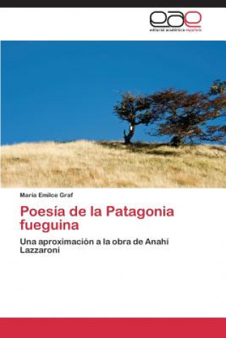 Carte Poesia de la Patagonia fueguina Graf Maria Emilce