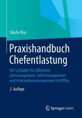 Knjiga Praxishandbuch Chefentlastung Sibylle May