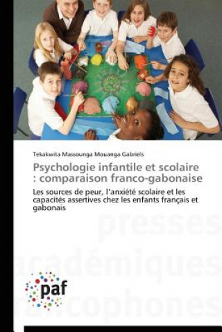 Kniha Psychologie Infantile Et Scolaire: Comparaison Franco-Gabonaise Gabriels-T