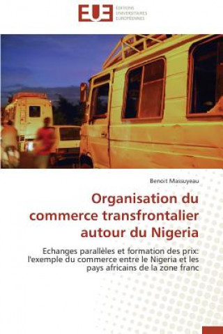 Carte Organisation Du Commerce Transfrontalier Autour Du Nigeria Massuyeau-B