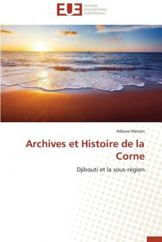 Carte Archives Et Histoire de la Corne Hassan-A