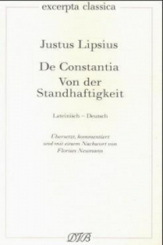 Kniha Von der Standhaftigkeit. De Constantia Justus Lipsius