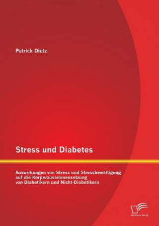 Kniha Stress und Diabetes Patrick Dietz