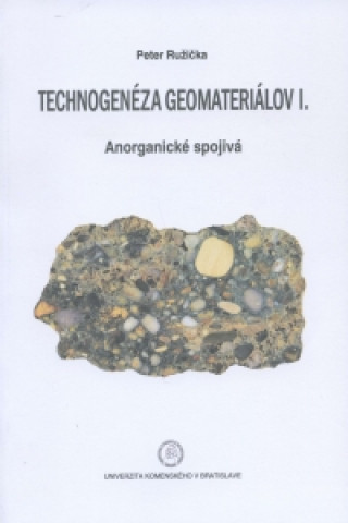Kniha Technogenéza geomateriálov I. Peter Ružička