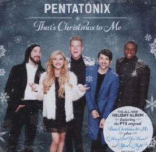 Аудио That's Christmas To Me, 1 Audio-CD Pentatonix