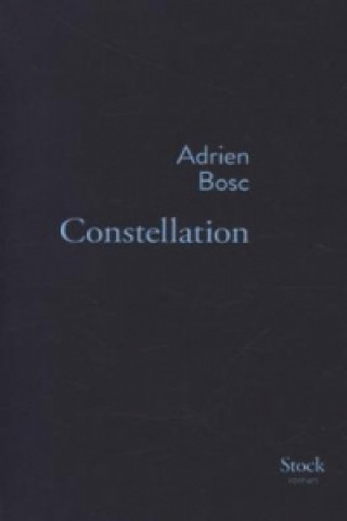 Könyv Constellations Adrien Bosc