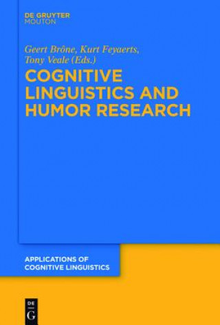 Kniha Cognitive Linguistics and Humor Research Geert Brône