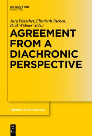 Kniha Agreement from a Diachronic Perspective Jürg Fleischer