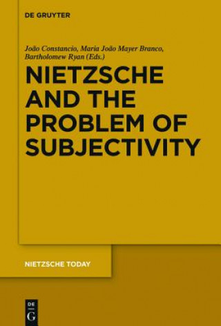 Książka Nietzsche and the Problem of Subjectivity Jo?o Constâncio