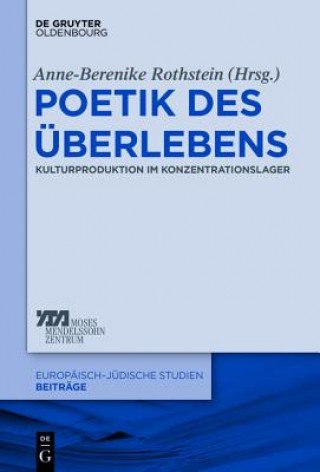 Kniha Poetik Des UEberlebens Anne-Berenike Rothstein