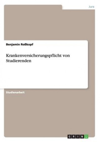 Kniha Krankenversicherungspflicht von Studierenden Benjamin Rokopf