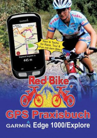 Книга GPS Praxisbuch Garmin Edge 1000/Explore RedBike Nußdorf