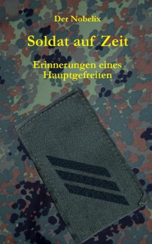 Kniha Soldat auf Zeit Der Nobelix