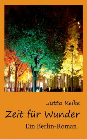 Kniha Zeit fur Wunder Jutta Reike