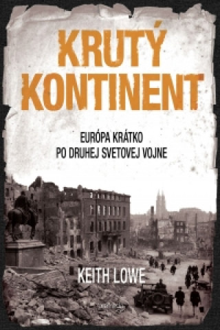Könyv Krutý kontinent Keith Lowe