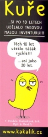 Könyv Kuře / Chick Kakalík