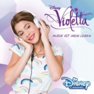 Audio Violetta: Musik ist mein Leben, 1 Audio-CD Ost/Various