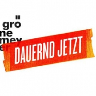 Hanganyagok Dauernd jetzt, 1 Audio-CD Herbert Grönemeyer