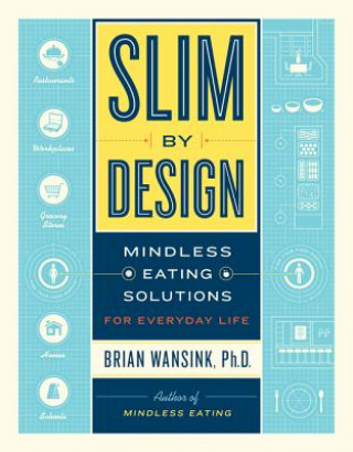 Kniha Slim by Design Brian Wansink