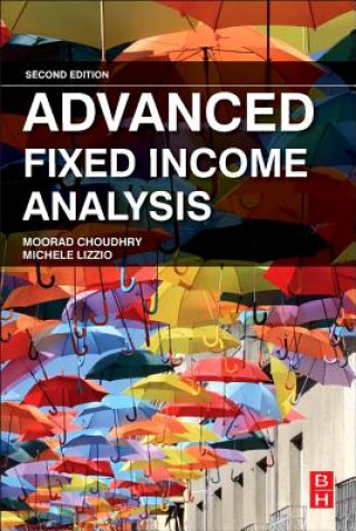 Kniha Advanced Fixed Income Analysis Moorad Choudhry