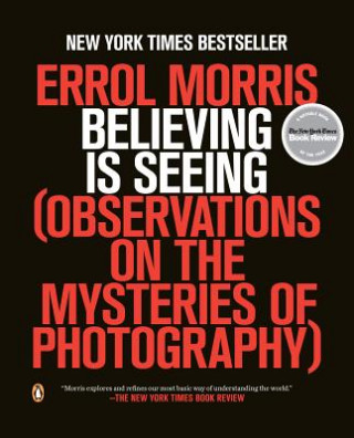 Könyv Believing Is Seeing Errol Morris