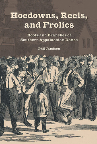 Книга Hoedowns, Reels, and Frolics Phil Jamison