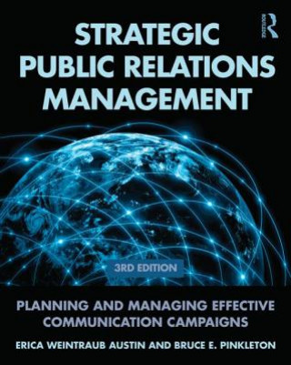 Kniha Strategic Public Relations Management Erica Weintraub Austin