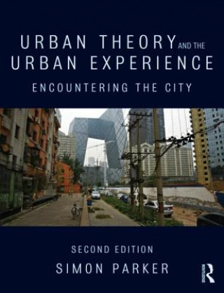 Kniha Urban Theory and the Urban Experience Simon Parker