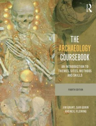 Knjiga Archaeology Coursebook Jim Grant