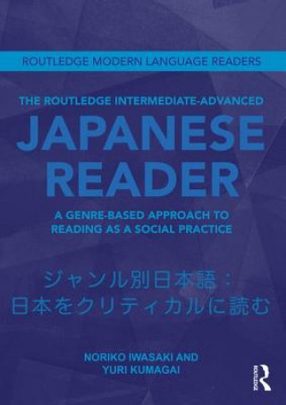 Könyv Routledge Intermediate to Advanced Japanese Reader Noriko Iwasaki