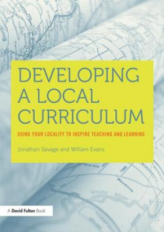 Buch Developing a Local Curriculum Jonathan Savage