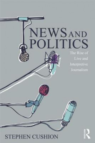 Könyv News and Politics Stephen Cushion