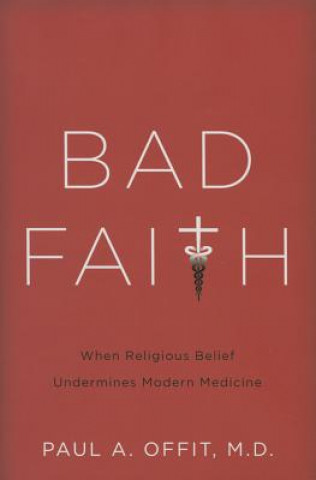 Książka Bad Faith Paul Offit