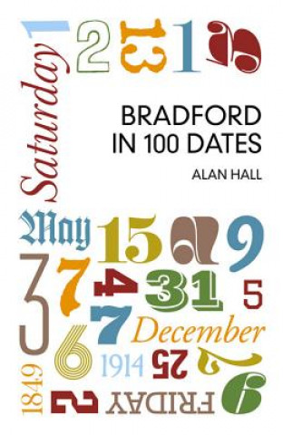 Книга Bradford in 100 Dates Alan Hall