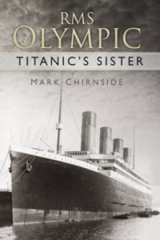 Książka RMS Olympic Mark Chirnside
