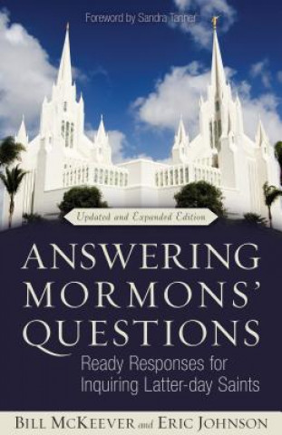 Könyv Answering Mormons' Questions Bill McKeever