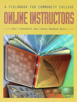 Kniha Fieldbook for Community College Online Instructors Kent A. Farnsworth