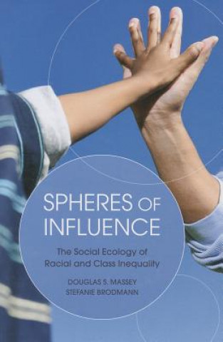 Kniha Spheres of Influence Douglas S Massey