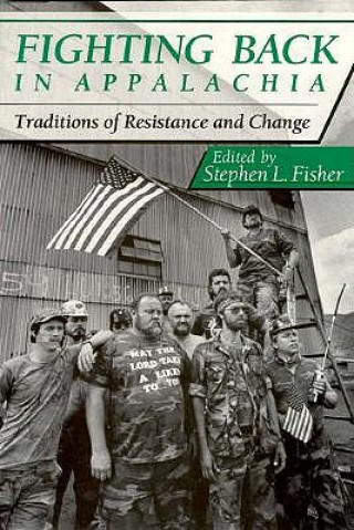 Könyv Fighting Back in Appalachia Stephen L. Fisher