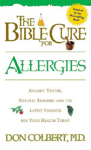 Könyv Bible Cure for Allergies Don Colbert