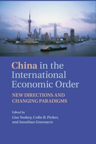 Kniha China in the International Economic Order Jonathan Greenacre