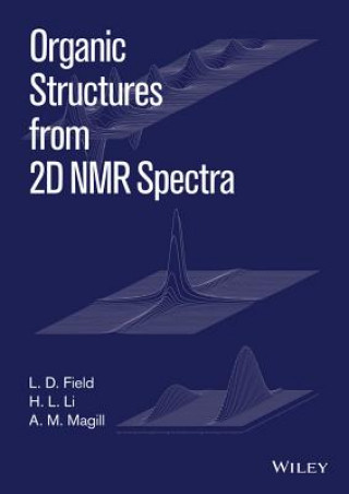 Książka Organic Structures from 2D NMR Spectra, Set LD Field