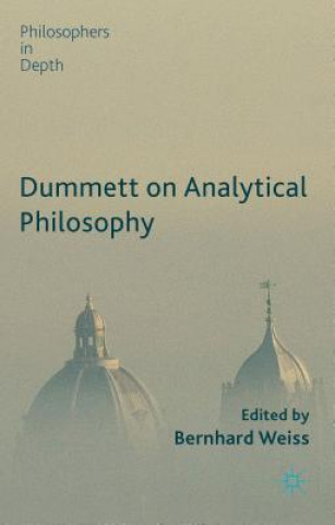 Könyv Dummett on Analytical Philosophy B. Weiss