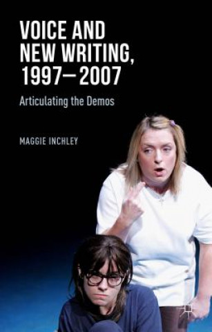 Carte Voice and New Writing, 1997-2007 Maggie Inchley