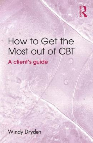 Carte How to Get the Most Out of CBT Windy Dryden
