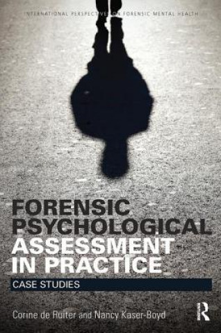 Könyv Forensic Psychological Assessment in Practice Corine De Ruiter