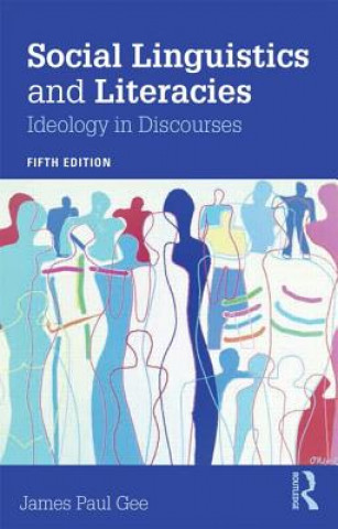 Könyv Social Linguistics and Literacies James Gee